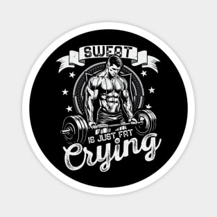 Sweat is Just Fat Crying - Fitness Humor Magnet